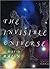 The Invisible Universe by David Malin The Invisible Universe by David Malin