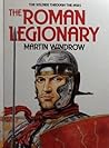 The Roman Legionary (Soldiers Through the Ages)
