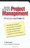 Bare Bones Project Management by Bob Lewis