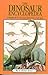 The Dinosaur Encyclopedia by Michael J. Benton