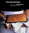 The Bread Bible by Beth Hensperger