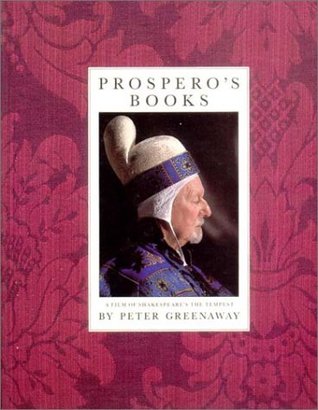 Prospero's Books: A Film of the Shakespeare's The Tempest (Paperback)