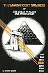 Magnificent Numbers of the Great Pyramid and Stonehenge Magnificent Numbers of the Great Pyramid and Stonehenge