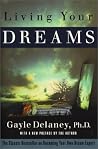 Living Your Dreams: The Classic Bestseller on Becoming Your Own Dream Expert Living Your Dreams: The Classic Bestseller on Becoming Your Own Dream Expert