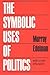 The Symbolic Uses of Politics by Murray Edelman
