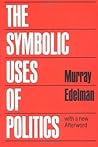 The Symbolic Uses of Politics