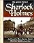 The Authentic World of Sherlock Holmes: An Evocative Tour of Conan Doyle's Victorian London