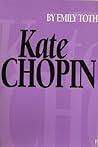Kate Chopin Kate Chopin