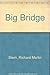 The Big Bridge