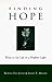 Finding Hope: Ways to See Life in a Brighter Light