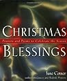 Christmas Blessings: Prayers and Poems to Celebrate the Season Christmas Blessings: Prayers and Poems to Celebrate the Season