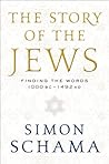 The Story of the Jews: Finding the Words, 1000 BC-1492 AD