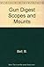 Gun Digest Book of Scopes and Mounts