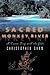 Sacred Monkey River: A Canoe Trip with the Gods