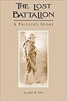 The Lost Battlaion by John W. Nell The Lost Battlaion by John W. Nell