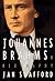 Johannes Brahms: A Biography