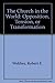 The Church in the World: Opposition, Tension, or Transformation