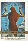 The Mistress of Spices by Chitra Banerjee Divakaruni