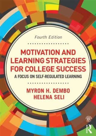 Motivation and Learning Strategies for College Success: A Focus on Self-Regulated Learning (Paperback)