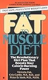 The Fat to Muscle Diet
