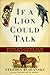 If a Lion Could Talk: Anima...