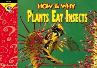 How and Why Plants Eat Insects (How and Why Series)