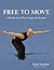 FREE TO MOVE with the Intu-Flow Longevity System