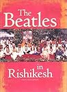 The Beatles in Rishikesh