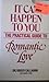 It Can Happen to You: The Practical Guide to Romantic Love