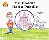 Mr. Doodle Had a Poodle