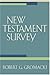 New Testament Survey by Robert G. Gromacki