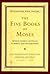 The Five Books of Moses: Th...