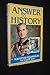 Answer to History (English and French Edition)