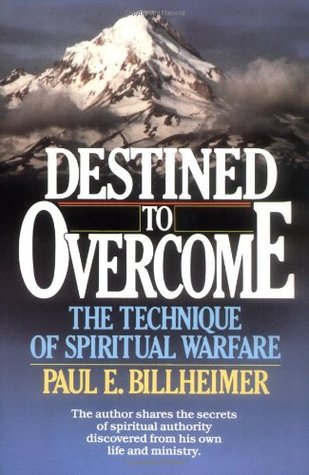 Destined to Overcome: The Technique of Spiritual Warfare