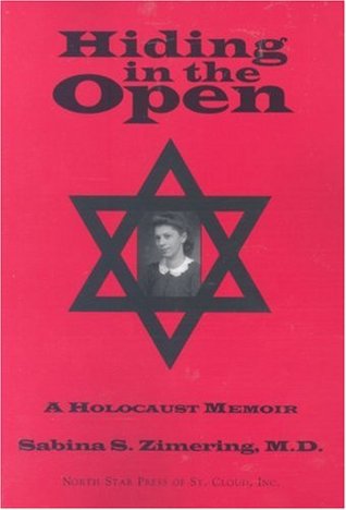 Hiding in the Open: A Holocaust Memoir (Paperback)
