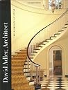 David Adler, Architect: The Elements of Style