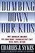 Dumbing Down Our Kids by Charles J. Sykes
