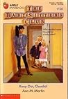 Keep Out, Claudia! (The Baby-Sitters Club, #56)