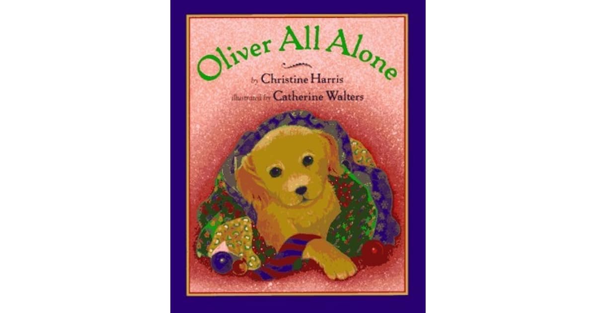 Oliver All Alone by Christine Harris