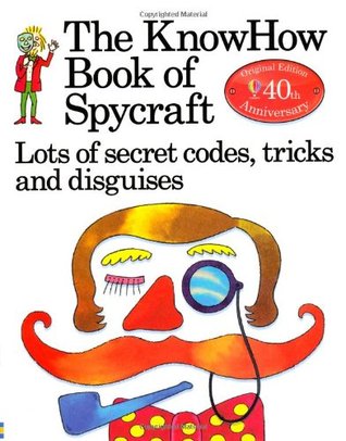 The Book of Spycraft: Lots of Secret Codes, Tricks and Disguises (Paperback)