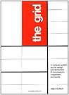 The Grid: A Modular System for the Design and Production of Newpapers, Magazines, and Books