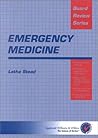 Emergency Medicine: Board Review Series Emergency Medicine: Board Review Series