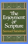 The Enjoyment of Scripture: The Law, the Prophets & the Writings