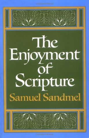 The Enjoyment of Scripture: The Law, the Prophets & the Writings (Paperback)