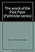 The wreck of the Pied Piper (Pathfinder series)