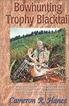 Bowhunting Trophy Blacktail