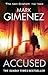 Accused by Mark Gimenez