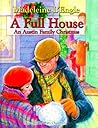 A Full House: An Austin Family Christmas (Austin Family Chronicles, #5.6) A Full House: An Austin Family Christmas (Austin Family Chronicles, #5.6)