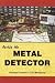 Inside the Metal Detector: ...
