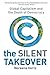 The Silent Takeover: Global...
